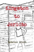 Kingston to Jericho 1300609788 Book Cover