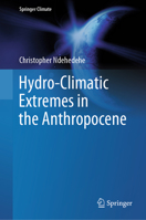 Hydro-Climatic Extremes in the Anthropocene 3031377265 Book Cover