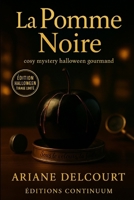 La pomme noire: cosy mystery Halloween - la pomme révèle son coupable (French Edition) B0FRRZZBHW Book Cover