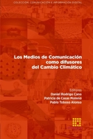 Los Medios de Comunicación como difusores del Cambio Climático 8417270396 Book Cover