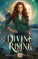 Divine Rising (Moonlight Divine) B0H8WRCPS3 Book Cover