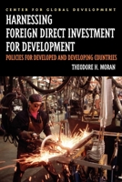 Harnessing Foreign Direct Investment for Development: Policies for Developed And Developing Countries 1933286091 Book Cover