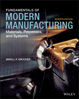 Fundamentals of Modern Manufacturing: Materials, Processes, and Systems 0471744859 Book Cover