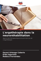 L'ergothérapie dans la neuroréhabilitation 6206875857 Book Cover