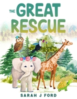 The Great Rescue 1036969762 Book Cover