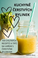 KuchynE Cerstvých Bylinek (Czech Edition) 1836872585 Book Cover