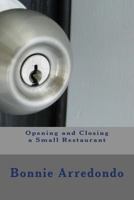 Opening and Closing a Small Restaurant 1981249923 Book Cover