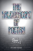The Kaleidoscope of Poetry (1100 Poem Challenge) B0FB1XNCKK Book Cover