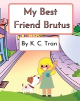 My Best Friend Brutus 1662963084 Book Cover