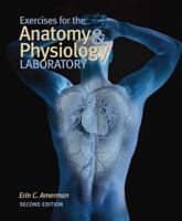 Exercises for the Anatomy & Physiology Laboratory 1617314242 Book Cover