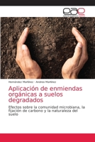 Aplicaci�n de enmiendas org�nicas a suelos degradados 6203585122 Book Cover