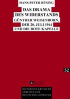 Das Drama Des Widerstands: Guenther Weisenborn, Der 20. Juli 1944 Und Die Rote Kapelle 363162798X Book Cover
