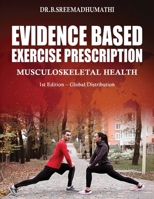 Evidence Based Exercise Prescription: Musculoskeletal Health 9371392193 Book Cover