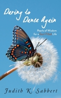 Daring to Dance Again 1954786905 Book Cover