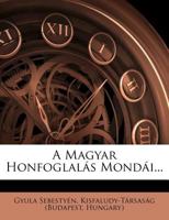 A Magyar Honfoglalás Mondái... 1279770740 Book Cover
