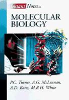 Molecular Biology (Instant Notes) 0387915222 Book Cover
