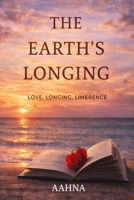 THE EARTH'S LONGING B0GMYXTCVK Book Cover