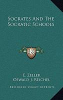 Socrates and the Socratic Schools 9353298911 Book Cover