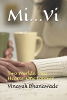 Mi...Vi: Two Worlds. Two Hearts. One Forever B0GRK3T95R Book Cover