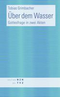 Uber Dem Wasser: Gottesfrage in Zwei Akten 3290201007 Book Cover