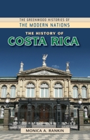 The History of Costa Rica B0CLBPR1B9 Book Cover