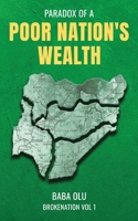 BROKENATION: Paradox of a Poor Nation's Wealth B0B677K63W Book Cover