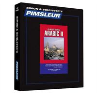 Arabic (Eastern) II: Learn to Speak and Understand Arabic with Pimsleur Language Programs (Comprehensive) 0743544900 Book Cover