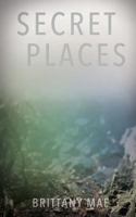 Secret Places 0692916296 Book Cover