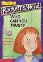 Who Can You Trust? (Rockett's World) 0439044057 Book Cover