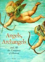 Angels, Archangels and All the Company of Heaven (Pegasus Library) 3791322311 Book Cover