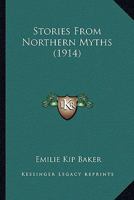 Stories From Northern Myths 1518673589 Book Cover