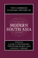 The Cambridge Economic History of Modern South Asia 1108833039 Book Cover