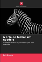A arte de fechar um negócio (Portuguese Edition) 6206655547 Book Cover
