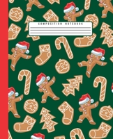 Composition Notebook: Cute Dabbing Santa Gingerbread Cookie Christmas Composition Notebook for Boys and Girls, Blank Wide Lined Journal Perfect for Writing, Taking Notes, Holidays and Christmas Plans, 1698939787 Book Cover