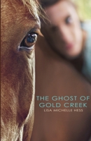 The Ghost of Gold Creek 1732180814 Book Cover