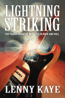 Lightning Striking Lib/E: Ten Transformative Moments in Rock and Roll 0062449214 Book Cover