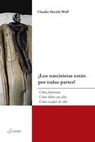 ¡Los narcisistas están por todas partes!: Cómo funcionan, Cómo lidiar con ellos, Cómo escapar de ellos (Spanish Edition) 390722728X Book Cover