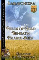 Fields of Gold Beneath Prairie Skies 1773625322 Book Cover