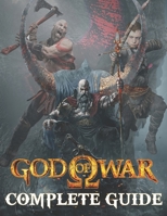 God Of War : COMPLETE GUIDE: Everything You Need To Know About God Of War Game; A Detailed Guide null Book Cover