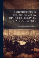 Considerations Politiques Sur La France Et Les Divers Etats de L'Europe 128666649X Book Cover