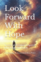 Look Forward With Hope: Universal Wisdom Inspired by Titus & Philemon B0DYVJSJL3 Book Cover