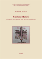 Scrutare il futuro. L'eredità di Gioacchino Da Fiore alla fine del Medioevo 8883343603 Book Cover