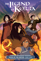 The Legend of Korra: Ruins of the Empire - Part One 1506708943 Book Cover
