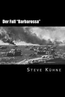 Der Fall "Barbarossa": Der deutsche �berfall auf die Sowjetunion 1494923149 Book Cover