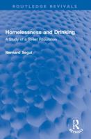 Homelessness and Drinking: A Study of a Street Population 1032283238 Book Cover