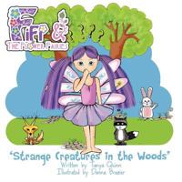febe & the Flower Fairies: Strange Creatures in the Woods 9810721420 Book Cover