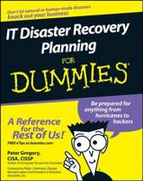 It Disaster Recovery Planning for Dummies 0470039736 Book Cover