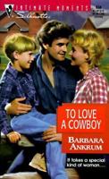 To Love a Cowboy (Silhouette Intimate Moments, #834) 037307834X Book Cover