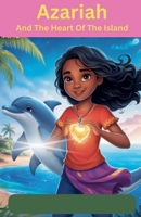 Azariah And The Heart Of The Island B0F497YF3B Book Cover