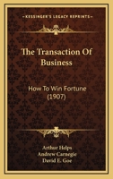 The Transaction of Business/ How to Win Fortune 1104404079 Book Cover